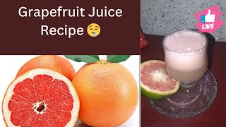 Benefits of Grapefruit😋 juiceRecipe ❤ by Bismillah YouTube [upl. by Aniram]