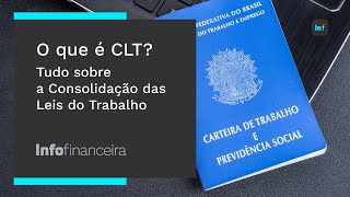 O que é CLT Entenda TUDO sobre a CLT e suas REGRAS em 2024 [upl. by Jemimah424]