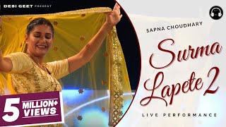 Lapete 2  Sapna Choudhary Dance Performance  New Haryanvi Songs Haryanavi 2023 [upl. by Lewanna]