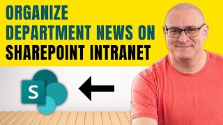 Organize Department News on SharePoint Intranet [upl. by Manny]