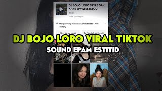 DJ BOJO LORO SOUND VIRAL TIKTOK EPAM ESTETOD [upl. by Sayres]