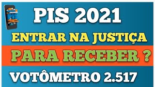 PIS 2021 QUEM TRABALHOU EM 2021 PRECISA ENTRAR NA JUSTIÇA PARA RECEBER PAGAMENTO DO PIS ATRASADO [upl. by Ezra]