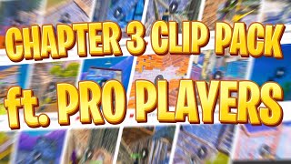 NEW BEST Chapter 3 Fortnite Pros Clip Pack  200 Free Fortnite Clips  ft PROS [upl. by Ogdan]