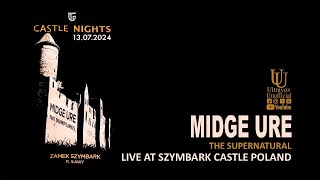 Midge Ure The Supernatural Live at Szymbark Castle Poland on 13th July 2024 [upl. by Yenterb887]