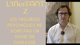 Les troubles psychiques ne sont pas de la faiblesse [upl. by Graniela743]