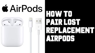 How To Pair Replacement Airpods  How To Get Replacement Airpods Instructions Guide Tutorial [upl. by Emorej627]