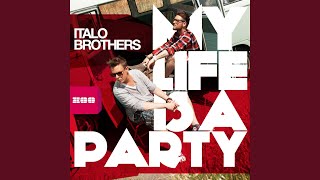 My Life Is a Party Radio Edit [upl. by Iaj536]