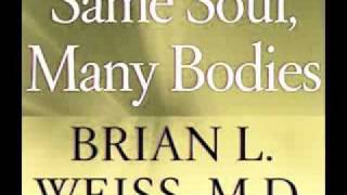 Brian Weiss  Same Soul Many Bodies 412 [upl. by Normac]