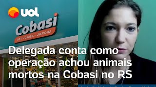 Cobasi no RS Delegada detalha ação que encontrou animais abandonados em petshop Todos mortos [upl. by Ahsinnod]