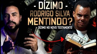 RODRIGO SILVA quotERROUquot ao FALAR do DÍZIMO nos DIAS ATUAIS [upl. by Daly671]