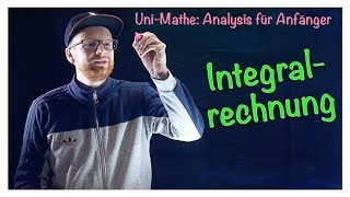 71 Integralrechnung  Analysis für Anfänger Integralrechnung [upl. by Ititrefen930]