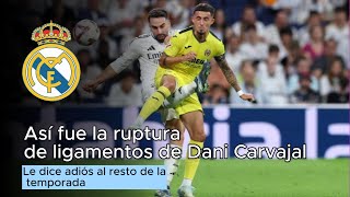 Terrible baja para el Real Madrid  Así se lesionó Dani Carvajal [upl. by Shih398]