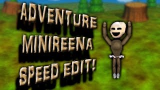 Adventure Minireena  Speed Edit [upl. by Zahc]