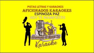 Hoy Te Manifiesto  Karaoke  Espinoza paz [upl. by Harrell]