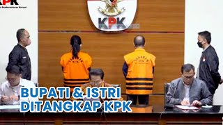 Bupati Kapuas dan Istrinya Diduga Terima Uang hingga Rp87 Miliar [upl. by Gerald490]