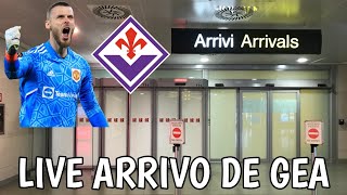 🔴 LIVE ARRIVO DE GEA A FIRENZE 💜⚜️ [upl. by Eyak]