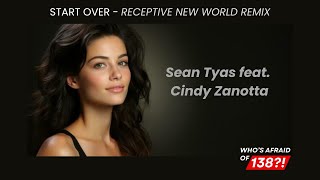 Sean Tyas feat Cindy Zanotta  Start Over Receptive New World Remix [upl. by Previdi]