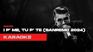 GEOLIER  IJ P ME TU P TE SANREMO 2024  KARAOKE\instrumental\reprod HQ [upl. by Maighdiln891]