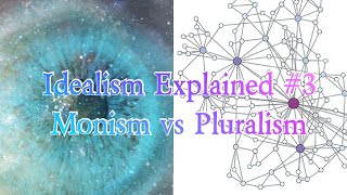 Monism vs Pluralism [upl. by Homerus121]