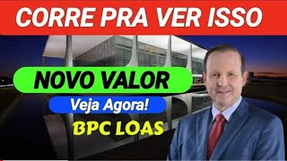 BPCLOAS ATENÇÃO BENEFICIÁRIOS NOVO VALOR DO BPC VEJA [upl. by Noremmac]