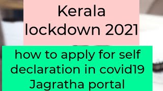 how to do self declaration in covid 19 Jagratha portal Kerala lockdown 2021 Malayalam [upl. by Tnomed]