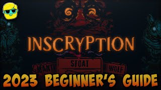 Inscryption  2023 Guide for Complete Beginners  Episode 1 [upl. by Ettegirb]