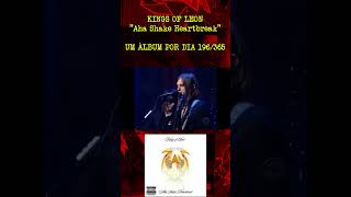 Kings of Leon  Aha Shake Heartbreak  ÁLBUM 196 kingsofleon [upl. by Asiel]