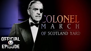 Colonel March of Scotland Yard  Season 1  Episode 20  The Case Of The Lively Ghost [upl. by Aylsworth549]