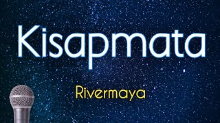 Kisapmata  Rivermaya KARAOKE VERSION [upl. by Akenot48]