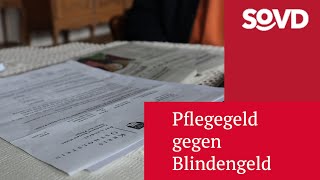 Pflegegeld gegen Blindengeld [upl. by Vogele]