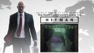 Hitman Escalations The Ataro Caliginosity Levels 15 Silent Assassin [upl. by Ky669]