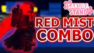 Sakura Stand  RED MIST BEST TRUE COMBO [upl. by Acinna588]