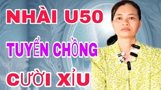 NHÀI U50 CÔ GÁI TUYỂN CHỒNG CƯỜI XỈU 963 [upl. by Nallaf]