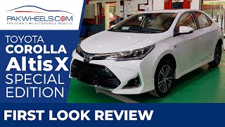 Toyota Altis X 16 Special Edition  First Look Review  PakWheels [upl. by Criswell401]