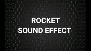 ROCKET Sound Effect [upl. by Parris]