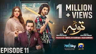 Tauba Episode 11  Eng Sub  Mikaal Zulfiqar  Momina Iqbal  Mohsin Abbas Haider  28th Oct 2024 [upl. by Eirrab435]