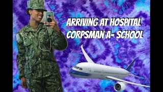 Arriving to Hospital Corpsman ASchool [upl. by Montfort]