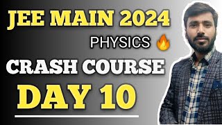 JEE MAIN 2024 Physics crash course DAY 10 by Rakesh yadav sir [upl. by Jeffery]