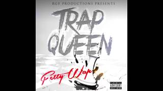 Fetty Wap  Trap Queen Clean [upl. by Eannyl]