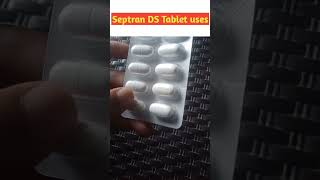 Septran DS Tablet Uses In Hindi shorts septran [upl. by Ronyam737]