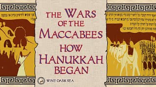 The Wars of the Maccabees How Hanukkah Began  A Tale from Ancient Judea [upl. by Melquist]