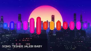 tesher  jalebi baby  sped up  lyrics [upl. by Haseena627]