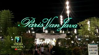 Paris Van Java Mall Bandung Sukajadi Tempat Wisata Belanja Eksotis Masa Kini [upl. by Submuloc]