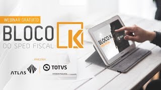 WEBINAR Bloco K  Obrigações Estoque e Por Onde Começar [upl. by Norward887]