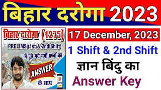 Gyan Bindu  Bihar Daroga Answer Key 1st amp 2nd Shift 17 December 2023 [upl. by Barraza]