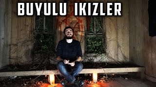 BÜYÜLÜ İKİZLERLE BİR GECE  Paranormal Olaylar [upl. by Enneiviv]