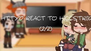 Past httyd reacts to the hiccup and toothless gacha httyd [upl. by Nylhtak]