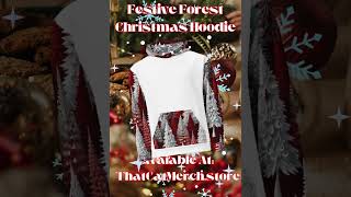 Festive Forest Christmas Hoodie [upl. by Cassius498]