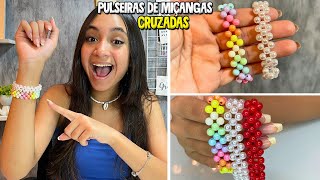 COMO FAZER PULSEIRA DE MIÃ‡ANGAS CRUZADAS  O MUNDO DE LARISSA [upl. by Ermey]