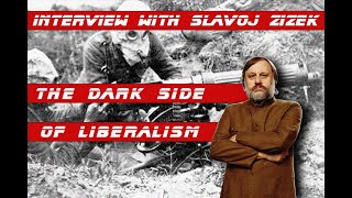 Interview with Slavoj Zizek The Dark Side of Liberalism [upl. by Keenan30]